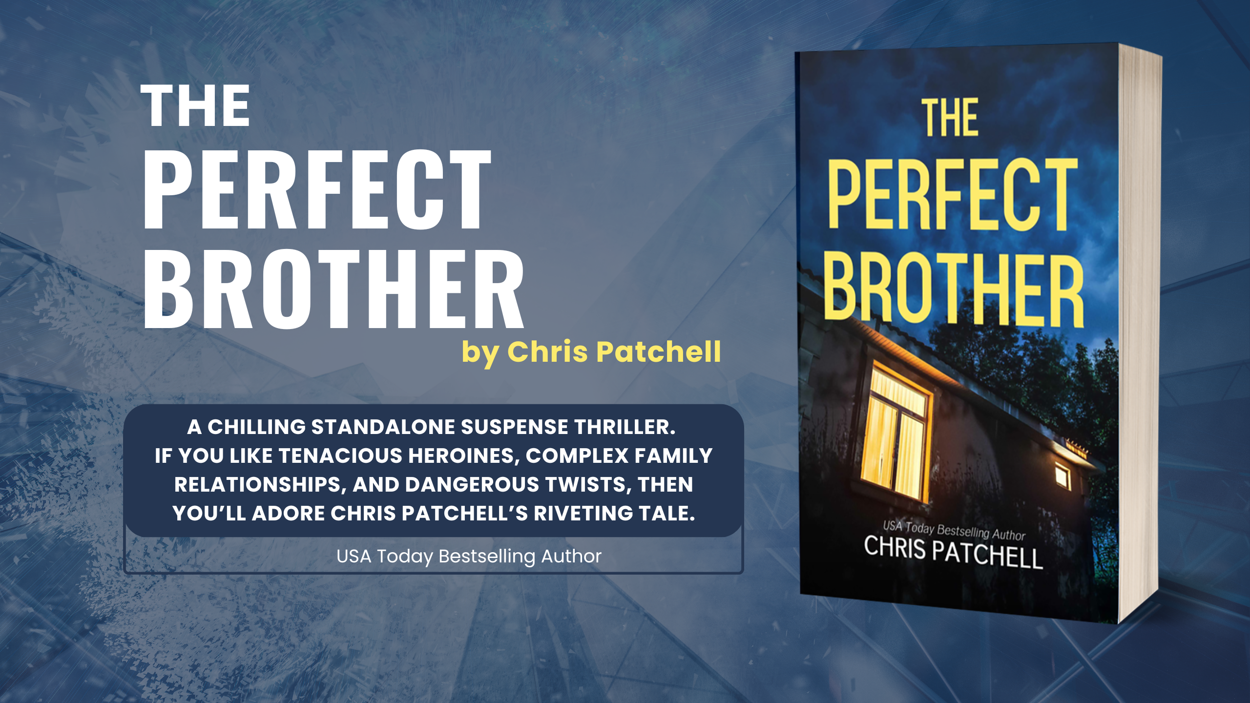 Christopher Patching Giveaway & Review for The Perfect Brother by Chris Patchell ...